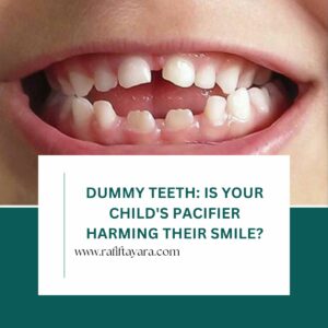 Dummy Teeth: Is your child's pacifier harming their smile?